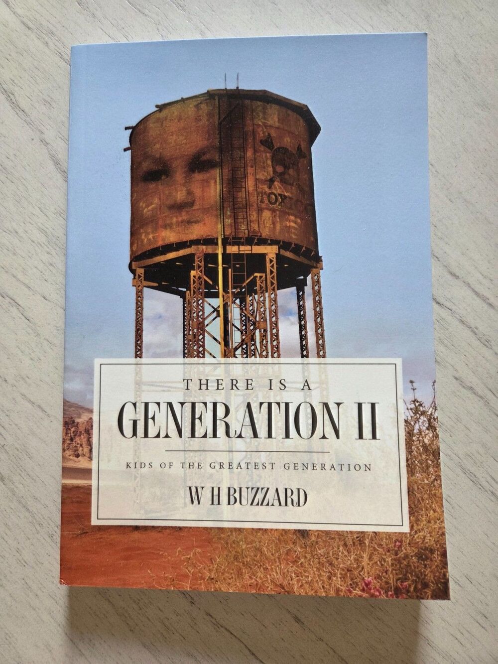 There is a Generation II: Kids of the Greatest Generation by W.H. Buzzard, New